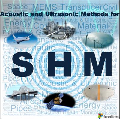 Cover image for research topic "Acoustic and Ultrasonic Methods for Structural Health Monitoring"