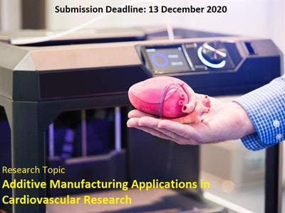 Cover image for research topic "Additive Manufacturing Applications in Cardiovascular Research"
