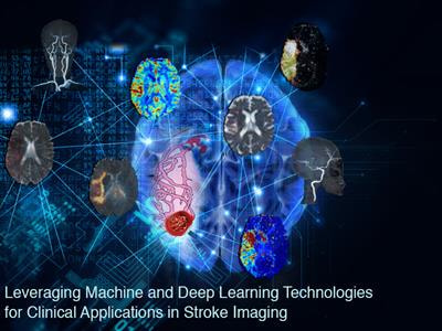 Cover image for research topic "Leveraging Machine and Deep Learning Technologies for Clinical Applications in Stroke Imaging"