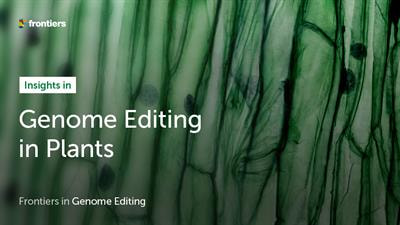 Cover image for research topic "Insights in Genome Editing in Plants: 2021"