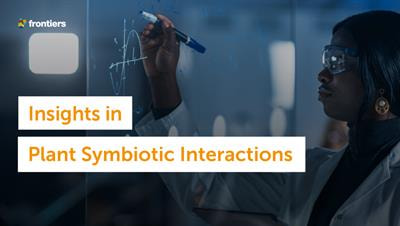 Cover image for research topic "Insights in Plant Symbiotic Interactions: 2021"