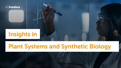 Cover image for research topic "Insights in Plant Systems and Synthetic Biology: 2021"