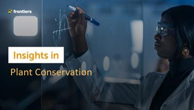 Cover image for research topic "Insights in Plant Conservation"