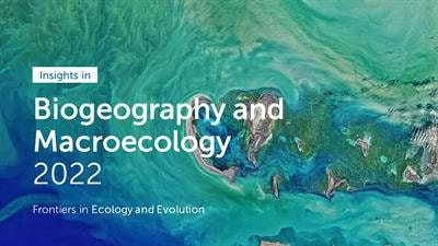 Cover image for research topic "Insights in Biogeography and Macroecology: 2022"