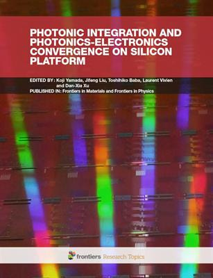 Cover image for research topic "Photonic Integration and Photonics-Electronics Convergence on Silicon Platform"