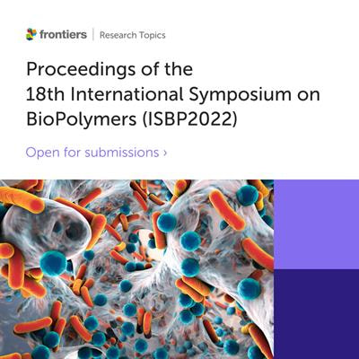 Cover image for research topic "Proceedings of the 18th International Symposium on BioPolymers (ISBP2022)"
