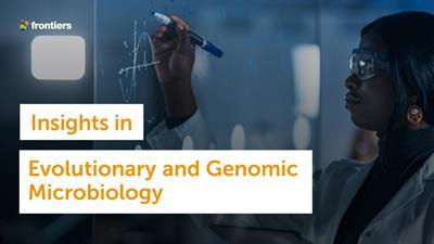 Cover image for research topic "Insights in Evolutionary and Genomic Microbiology: 2021"