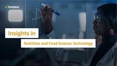 Cover image for research topic "Insights in Nutrition and Food Science Technology"