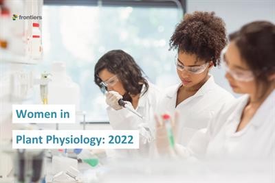 Cover image for research topic "Women in Plant Physiology: 2022"