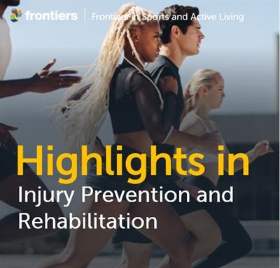Cover image for research topic "Highlights in Injury Prevention and Rehabilitation: 2021/22"