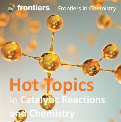 Cover image for research topic "Hot Topic: Chemical Reactions & Catalysis for a Sustainable Future"