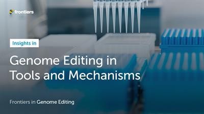 Cover image for research topic "Insights in Genome Editing Tools and Mechanisms: 2022"