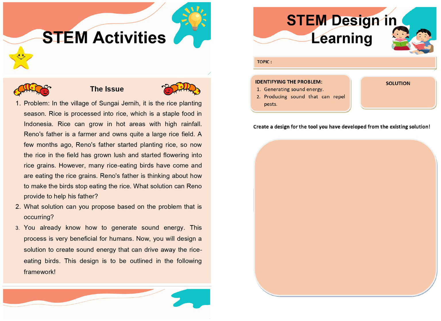 STEM education worksheet with the title "STEM Activities" and "STEM Design in Learning." The left panel presents a scenario involving rice fields in Sungai Jernih, Indonesia, where birds eat rice grains. It prompts students to propose solutions using sound energy to deter birds. The right panel provides a space for designing a tool based on the described problem. Decorative graphics include a sun with a light bulb and cartoon characters.